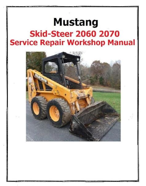 mustang 2070 skid steer manual|mustang 2070 for sale.